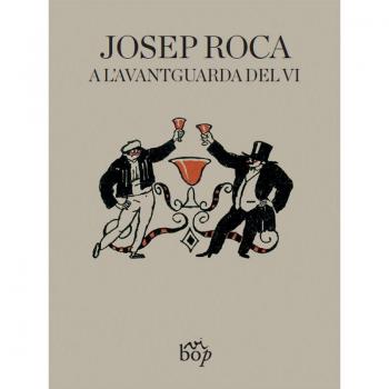 Josep Roca, A L'Avantguarda Del Vi