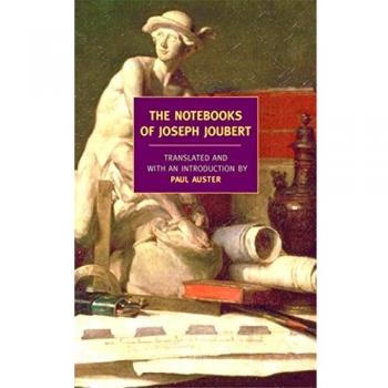 The Notebooks Of Joseph Joubert by Joseph Joubert