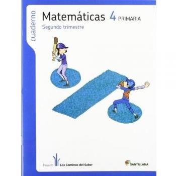 Cuaderno matematicas 4 primaria 2 trim los caminos del saber.