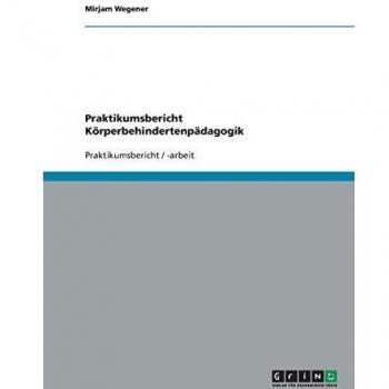 Praktikumsbericht Körperbehindertenpädagogik