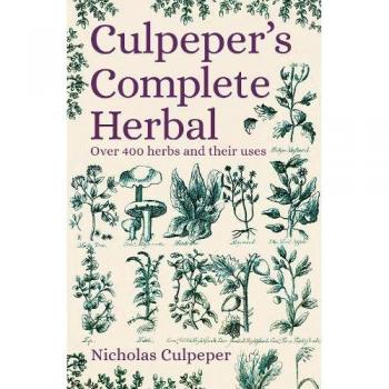 Culpepers Complete Herbal by Nicholas Culpeper