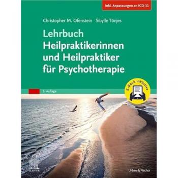 Ofenstein, Christopher: Lehrbuch Heilpraktikerinnen und Heilpraktiker für Psychotherapie + E-Book (Inkl. Anpassungen an ICD-11)