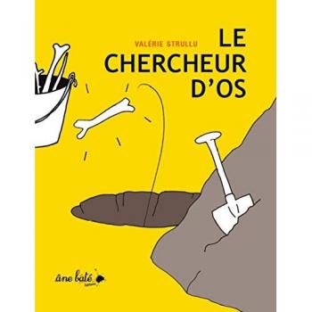 Valérie Strullu Le Chercheur D'Os