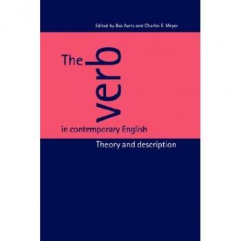 The Verb in Contemporary English: Theory and Description