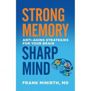 Strong Memory Sharp Mind AntiAging Strategies for Your Brain by Frank Md Minirth