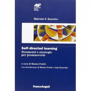 Self-directed learning. Strumenti e strategie per promuoverlo