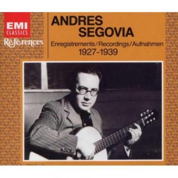 Segovia : Les Années de Guitare 1927-1939