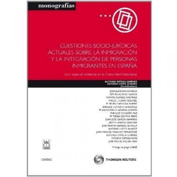 Cuestiones socio-jurídicas actuales sobre la inmigración y la integración de personas inmigrantes en España