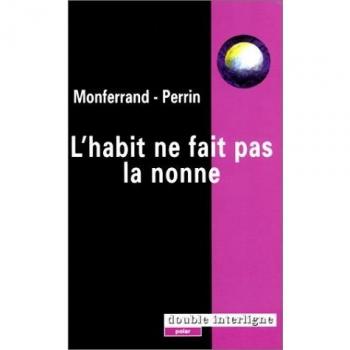 L'habit ne fait pas la nonne