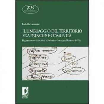 Il linguaggio del territorio fra principe e comunità. Il giuramento di fedeltà a Federico Gonzaga