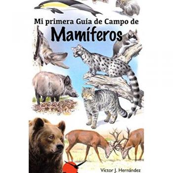 Mi primera guía de campo de mamíferos