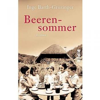 Inge Barth-Grözinger Beerensommer: Roman