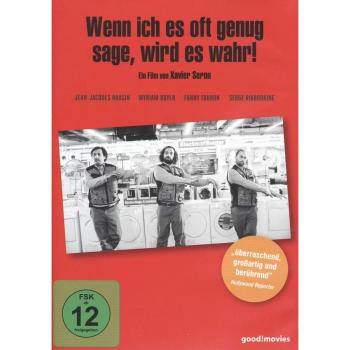 Wenn ich es oft genug sage, wird es wahr