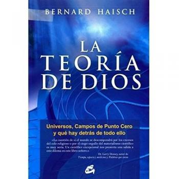 La Teoria De Dios: Universos, Campos De Punto Cero Y Qué Hay Detrás De Todo Ello