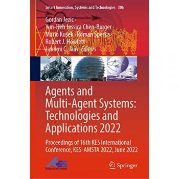 Agents and Multi-Agent Systems: Technologies and Applications 2022