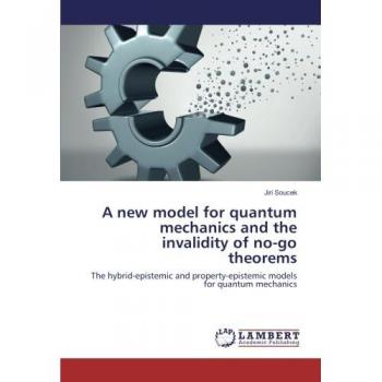 A new model for quantum mechanics and the invalidity of no-go theorems