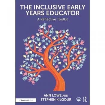 The Inclusive Early Years Educator: A Reflective Toolkit
