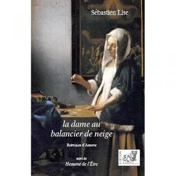 La dame au balancier de neige : bréviaire d'amour