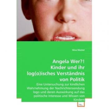 Angela Wer?! Kinder und ihr log
