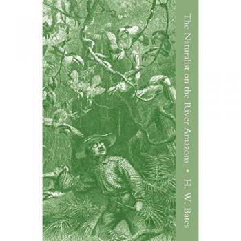 The Naturalist on the River Amazons