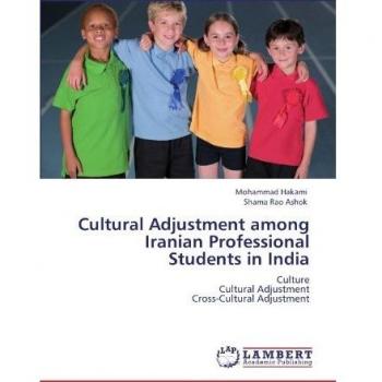Cultural Adjustment among Iranian Professional Students in India: Culture  Cultural Adjustment  Cross-Cultural Adjustment