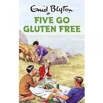 Five Go Gluten Free (Enid Blyton for Grown Ups), Vincent, Bruno, New Book