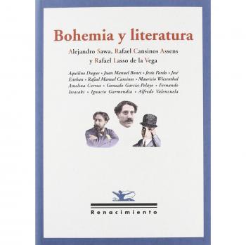 Bohemia y literatura: Tres noches de Sevilla. Rafael Lasso de la Vega, Rafael Cansinos Assens, Alejandro Sawa (Tapa blanda).