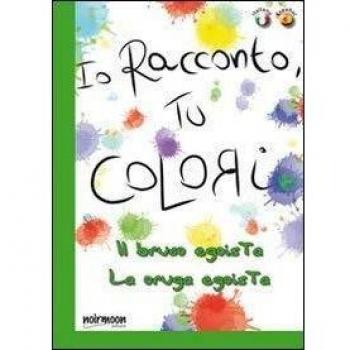 Il bruco egoista. Ediz. italiana e spagnola