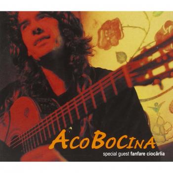 Special Guest Fanfare Ciocarlia by ACO BOCINA [Audio CD] NEUF