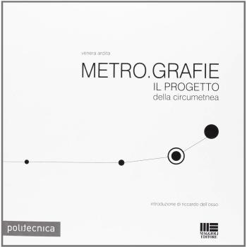 Metro.grafie. Il progetto della circumetnea