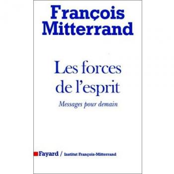 Les forces de l'esprit : Messages pour demain