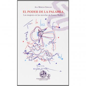 El poder de la palabra. Las mujeres en las novelas de fanny rubio