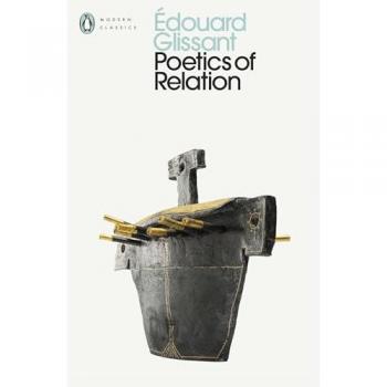 Penguin Books Ltd Poetics of Relation