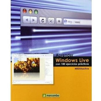 APRENDER WINDOWS LIVE CON 100 EJERCICIOS PRACTICOS