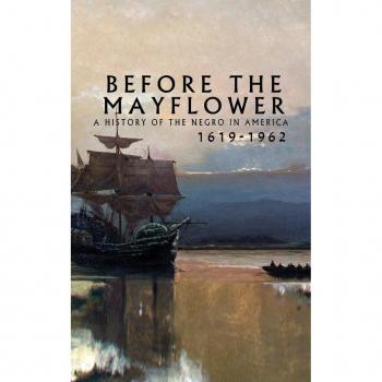 Before the Mayflower : A History of the Negro in America, 1619-1962