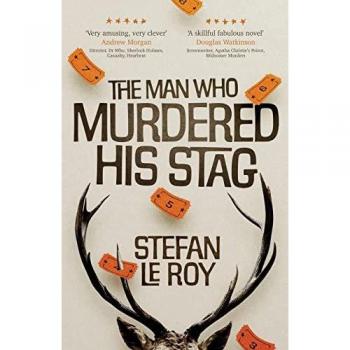 The Man Who Murdered His Stag