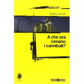 A che ora cenano i cannibali?