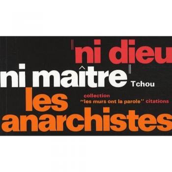 Ni Dieu, ni maître, les anarchistes