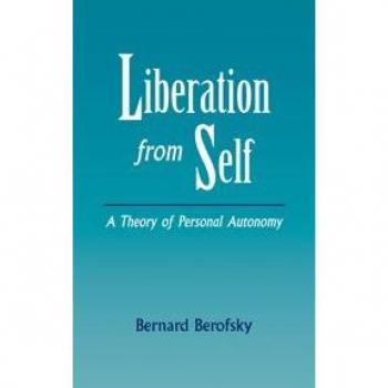 Liberation from Self: A Theory of Personal Autonomy