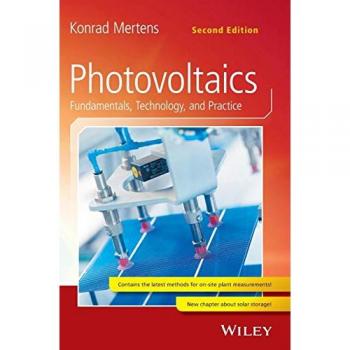 Photovoltaics : Fundamentals, Technology, and Practice