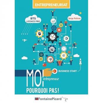 Serge Potiron Moi Entrepreneur ? Pourquoi Pas ! Bts1 Mco