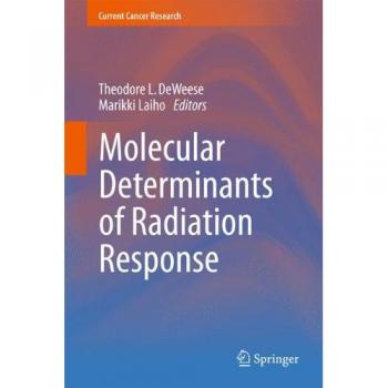 Molecular Determinants of Radiation Response