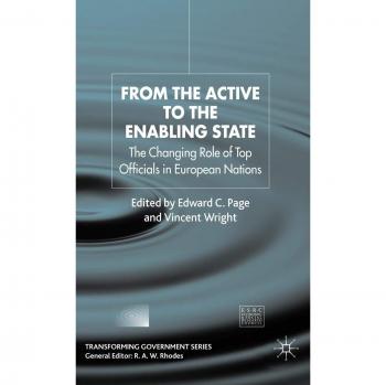 From the active to the enabling state the changing role of top officials in european nations