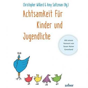 Achtsamkeit für Kinder und Jugendliche