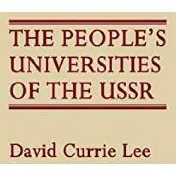 The People's Universities of the USSR,  Contributions to the Study of Education