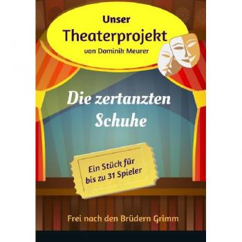 Unser Theaterprojekt Band 7