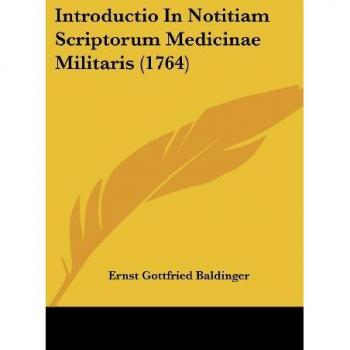 Introductio In Notitiam Scriptorum Medicinae Militaris (1764)