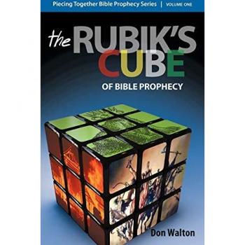 Piecing Together Bible Prophecy Series Volume One: The Rubik's Cube of Bible Prophecy