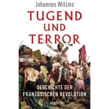 Willms, Johannes: Tugend und Terror