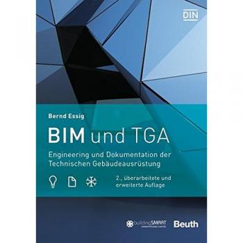 BIM und TGA: Engineering und Dokumentation der Technischen Gebäudeausrüstung